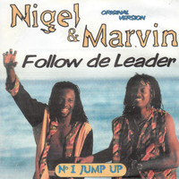 Nigel & Marvin - Follow de Leader