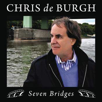 Chris De Burgh - Seven Bridges