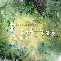 Ivan Segreto - Ristoro (EP)
