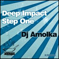 Dj Amolka - Deep Impact / Step One