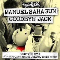 Manuel Sahagun - Goodbye Jack Remix Ep