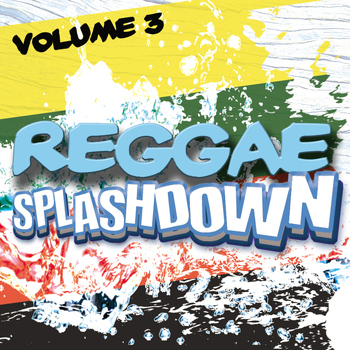 Various Artists - Reggae Splashdown, Vol 3