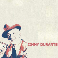 Jimmy Durante - Jimmy Durante
