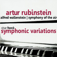Artur Rubinstein - Franck: Symphonic Variations
