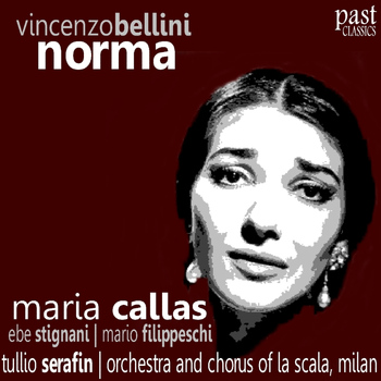 The Orchestra and Chorus of La Scala, Milan - Norma