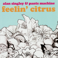Alan Singley - Feelin' Citrus