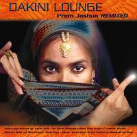 Prem Joshua - Dakini Lounge: Prem Joshua Remixed