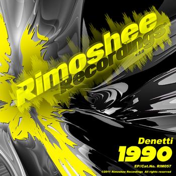 Denetti - 1990