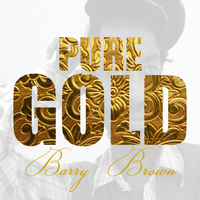 Barry Brown - Pure Gold - Barry Brown