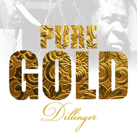 Dillinger - Pure Gold - Dillinger