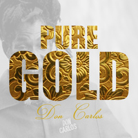 Don Carlos - Pure Gold - Don Carlos