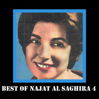Najat Al Saghira - Best Of Najat Al Saghira Volume 4