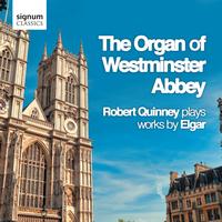 Robert Quinney - The Organ of Westminster Abbey: Works by Edward Elgar