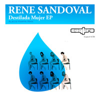 Rene Sandoval - Destilada Mujer EP
