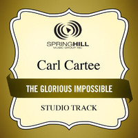 Carl Cartee - The Glorious Impossible