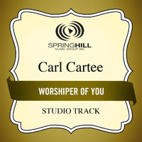 Carl Cartee - Worshiper Of You