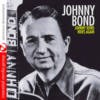Johnny Bond - Johnny Bond Rides Again (Remastered)