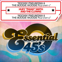 Huey "Piano" Smith - Rockin' Pneumonia & The Boogie Woogie Flu (Digital 45)