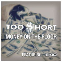 Too Short - Money On The Floor (Explicit)