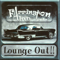 Alan Farrington Trio - Lounge out !!