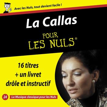 Maria Callas - Callas pour les nuls