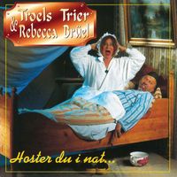 Troels Trier & Rebecca Brüel - Hoster Du I Nat (Remastered)