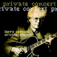 Larry Coryell - Private Concert