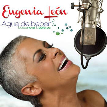 Eugenia León - Agua De Beber (Bossa Nova & Boleros)