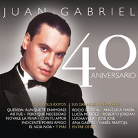 Juan Gabriel - Juan Gabriel - 40 Aniversario