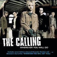 The Calling - Wherever You Will Go