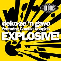 Deko-ze - Explosive! (feat. Camille Douglas)