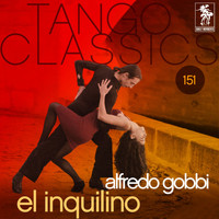 Alfredo Gobbi - Tango Classics 151: El inquilino