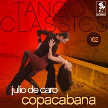 Julio De Caro - Tango Classics 162: Copacabana