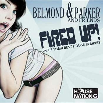 Belmond & Parker - Fired Up!