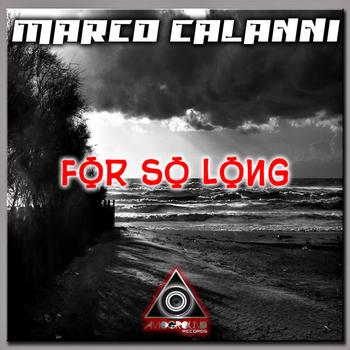 Marco Calanni - For So Long