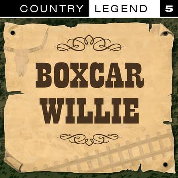 Boxcar Willie - Country Legend Vol. 5