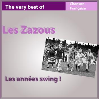 Various Artists - The Very Best of les Zazous: Les années Swing !