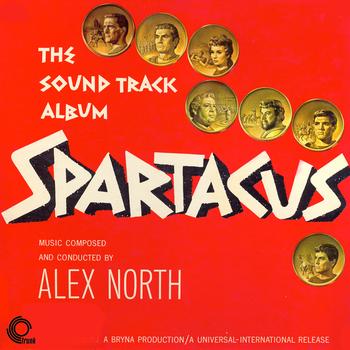Alex North - Spartacus The Soundtrack Album (Remastered)