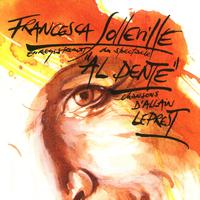 Francesca Solleville - Francesca solleville chante allain leprest