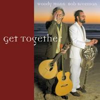 Woody Mann, Bob Brozman - Get Together