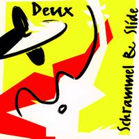 Schrammel & Slide - Deux