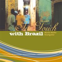 Martin Mueller - In Touch With Brazil