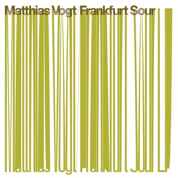Matthias Vogt - Frankfurt Sour