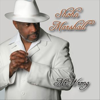 Shohn Marshall - Mr. Wrong