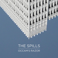 The Spills - Occam's Razor