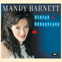 Mandy Barnett - Winter Wonderland