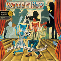 Roomful Of Blues - The Blues'll Make You Happy, Too