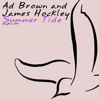 Ad Brown and James Hockley - Summer Tide