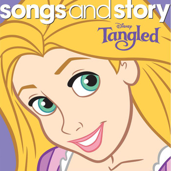 Various Artists - Songs and Story: Tangled