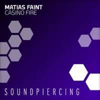 Matias Faint - Casino Fire